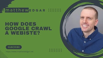 How Does Google Crawl a Website