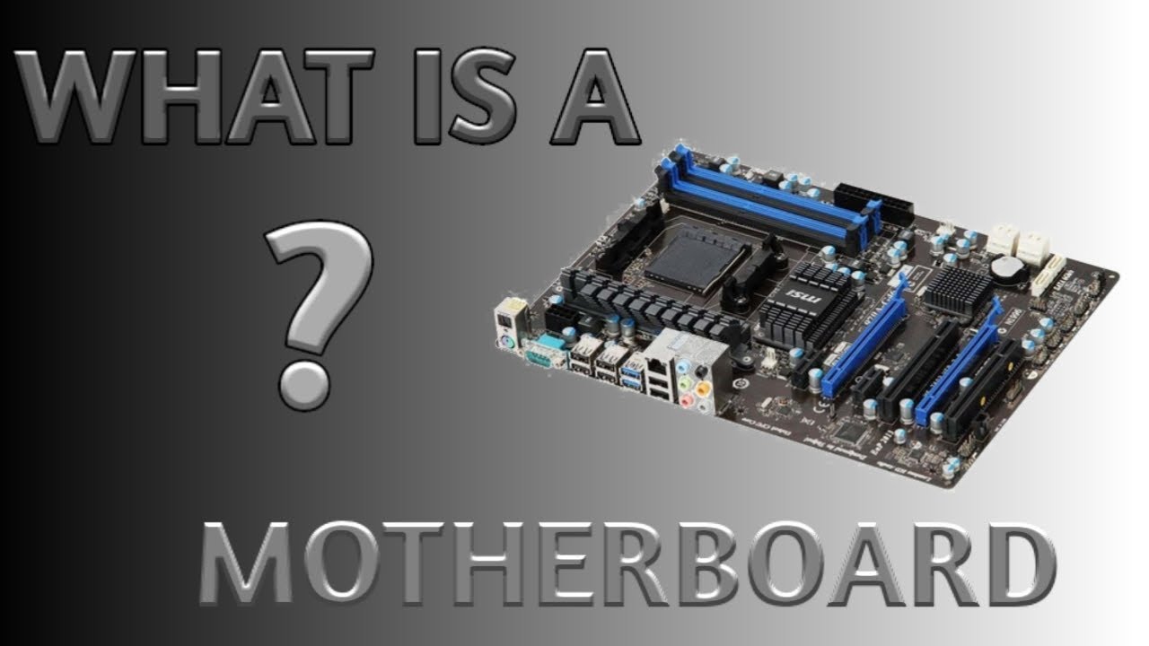 WHAT IS A MOTHERBOARD ? MOTHERBOARD KAY HAY ? MOTHERBOARD PART YouTube