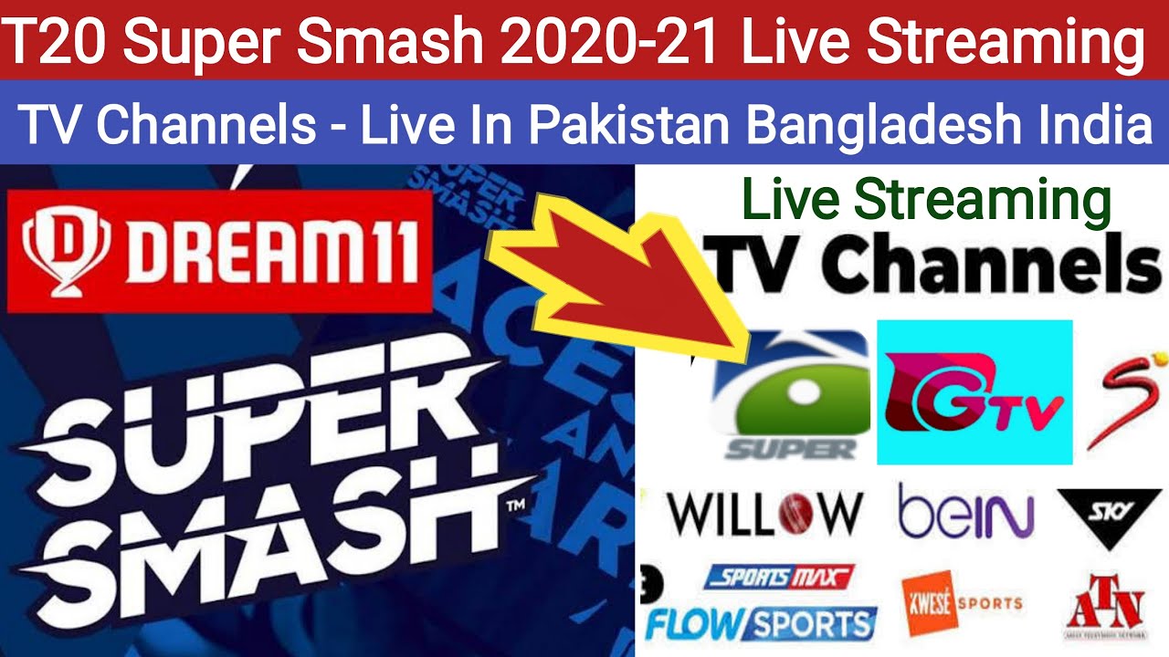 Super Smash 2020-21 Live Streaming TV Channels Star and Ten Sports GTV Sky Sport NZ Live Telecast