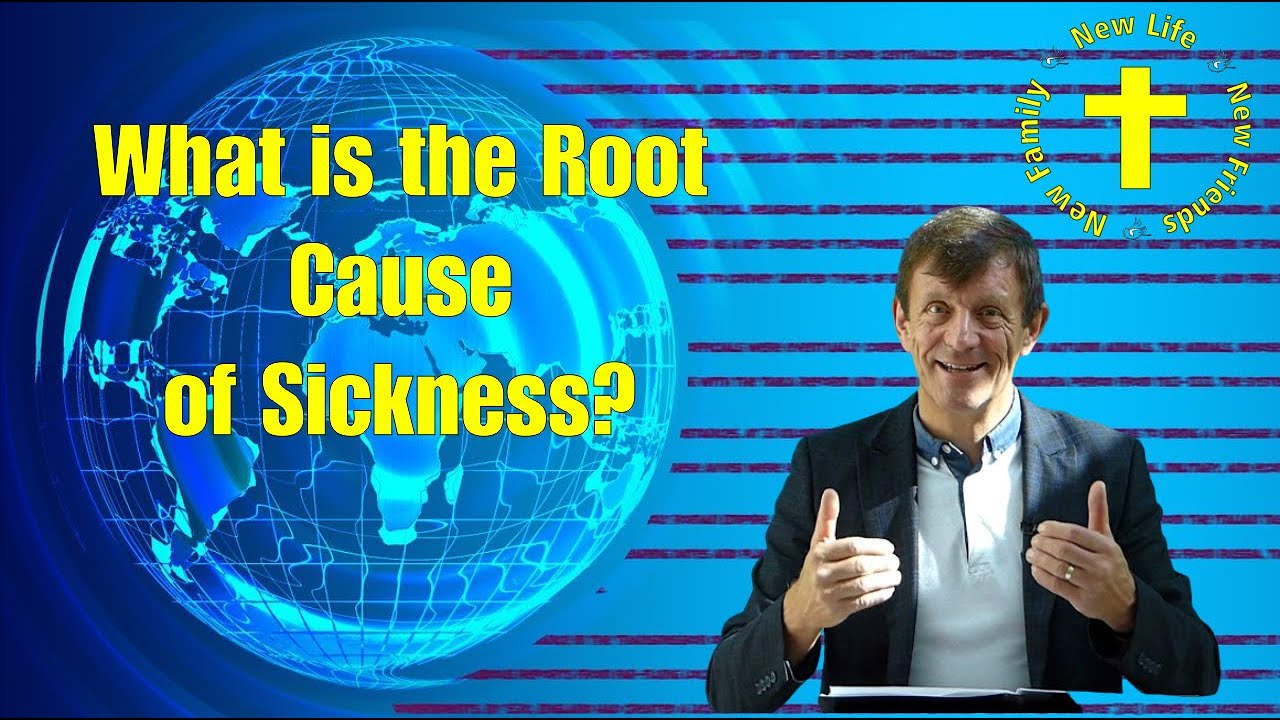 What Is The Root Cause Of Sickness 07 June 2020 YouTube