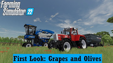 Farming Simulator 22 First Look At Grapes and Olives!