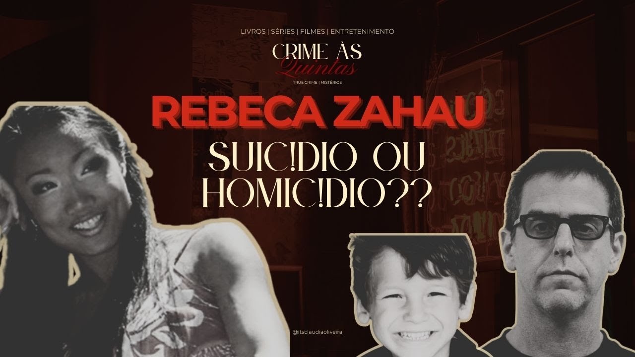Crime às Quintas | O Caso Rebeca Zahau: Suicídio ou Homicídio?