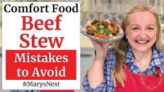 How to Make the Best Beef Stew - And Avoid 5 Common Mistakes