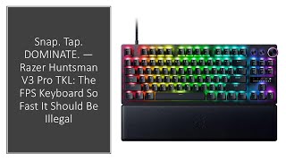 Snap. Tap. DOMINATE. — Razer Huntsman V3 Pro TKL: The FPS Keyboard So Fast It Should Be Illegal screenshot 2