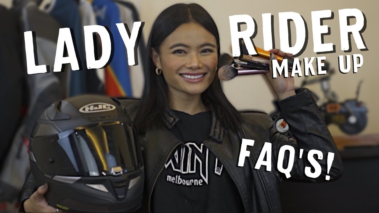 Lady Rider Make Up Tutorial | FAQ's as a Lady Rider - YouTube