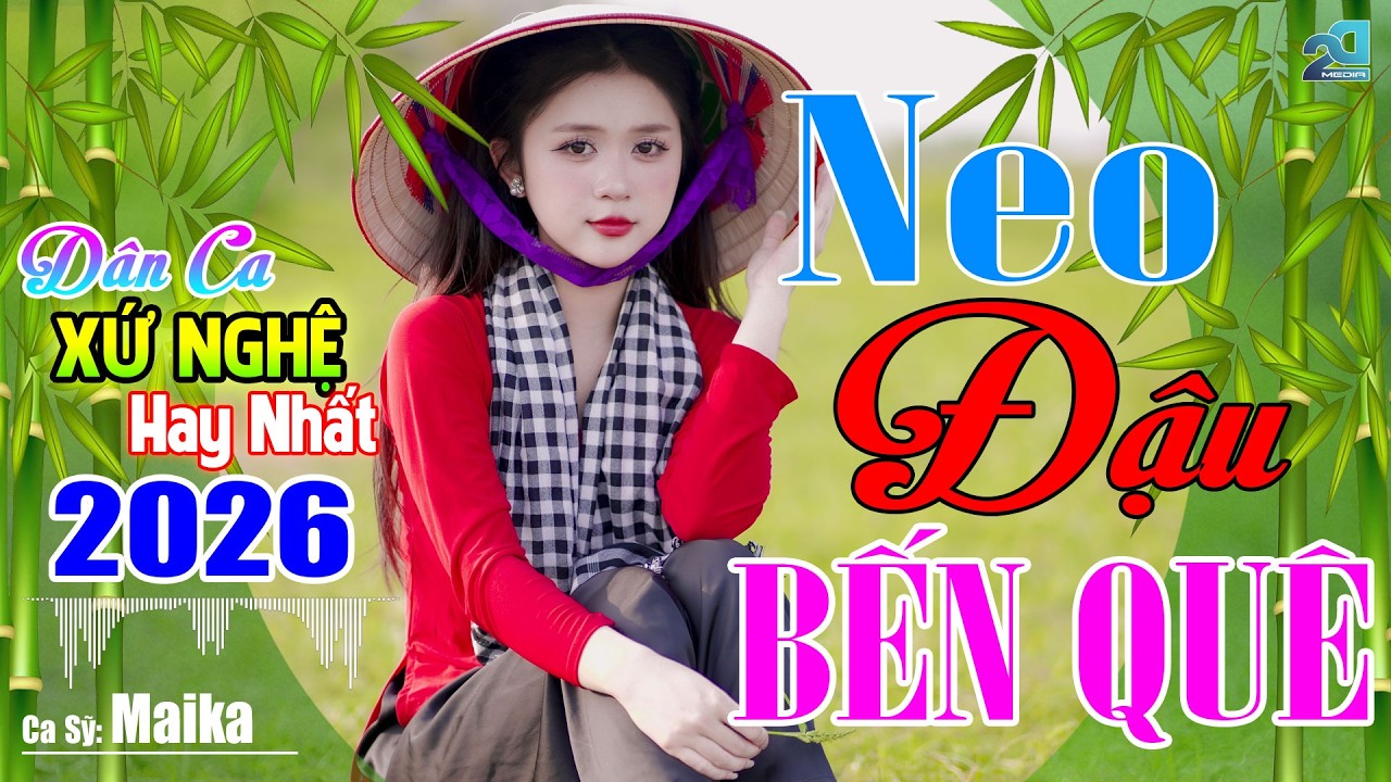 NEO ĐẬU BẾN QUÊ – Nhạc Sống Dân Ca Xứ Nghệ Ngọt Ngào Toàn Bài Hay, LK Dân Ca Nghe Chan Chứa Tình Quê