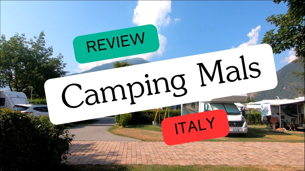 Italy, Camping Mals. Great mountain retreat.