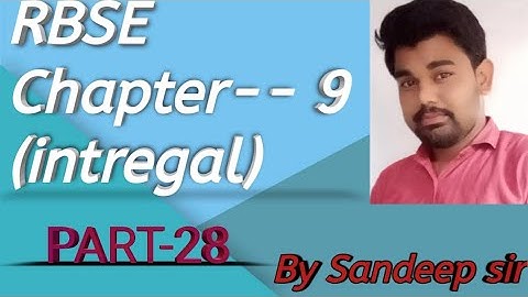 CBSE and RBSE class 12th  mathematics  chapter  9(integral) solve  by  sandeep  sir