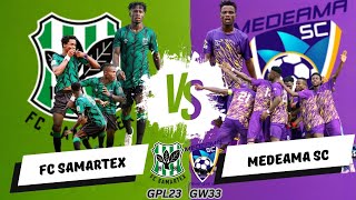2022/23 GPL Week 33 FC Samartex VS Medeama SC - MATCH PREVIEW - H2H - Medeama SC Crowned Champions