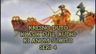 Kresno Duto 4 Lawasan Klasik Full Audio Ki Anom Suroto