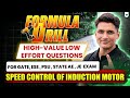 Speed Control of Induction Motor – Formula Drill | GATE, ESE, PSU, AE/JE 2025