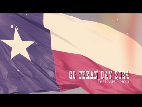 Go Texan Day 2024 - The Banff School