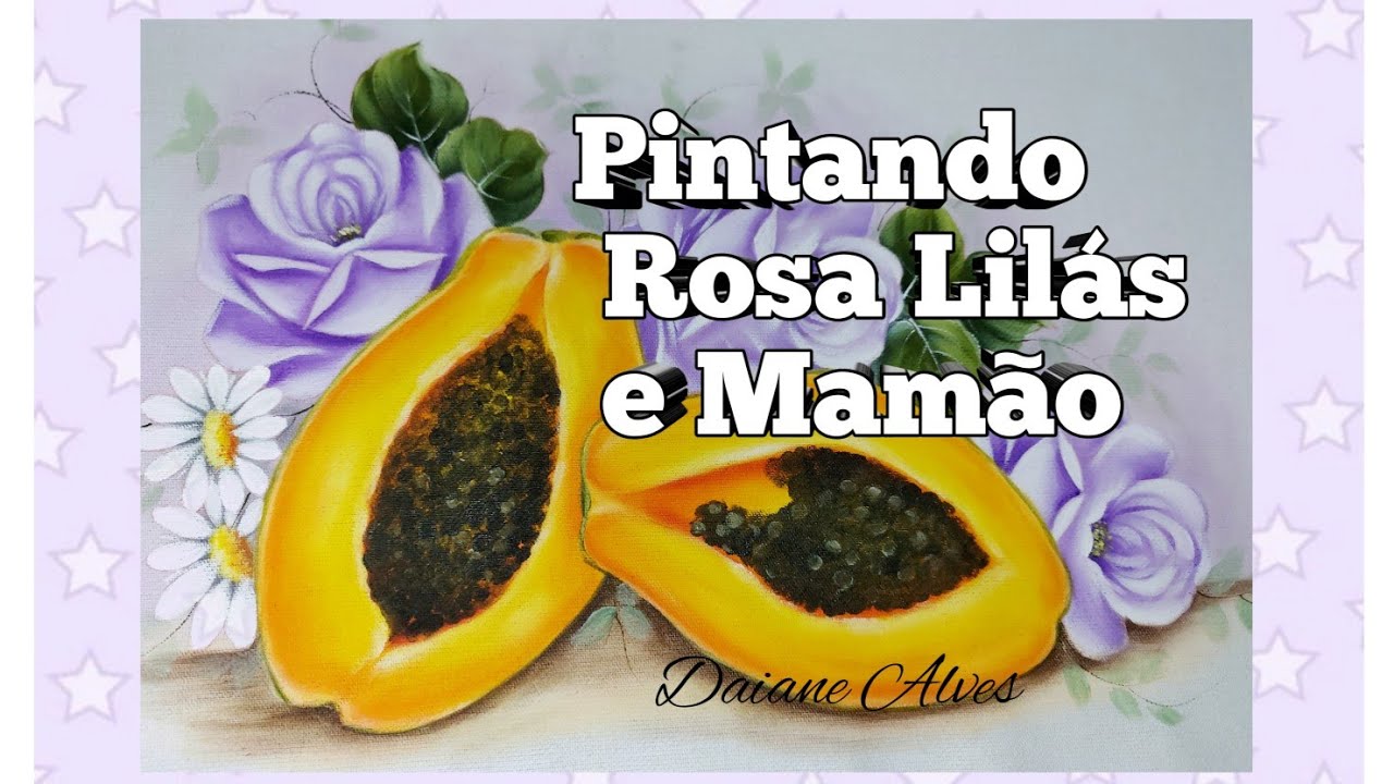 Passo a Passo Pintura em Tecido Como Pintar Rosa  Lilás  e Mamão (Daiane Alves) Arte no Tecido