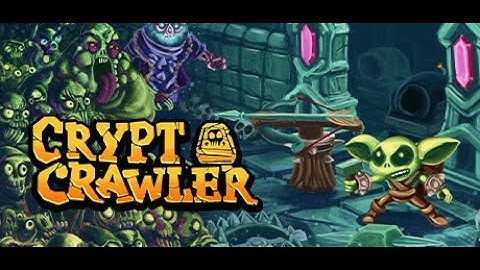 Crypt Crawler Gameplay Walkthrough |Crypt Crawler No Commentary