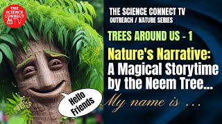 Natures Narrative - A Magical Storytime By The Neem Tree - I Am ...