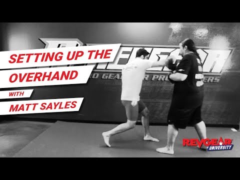 SETTING UP THE OVERHAND