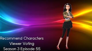 Recommend Characters Viewer Voting Season 3 Episode 55