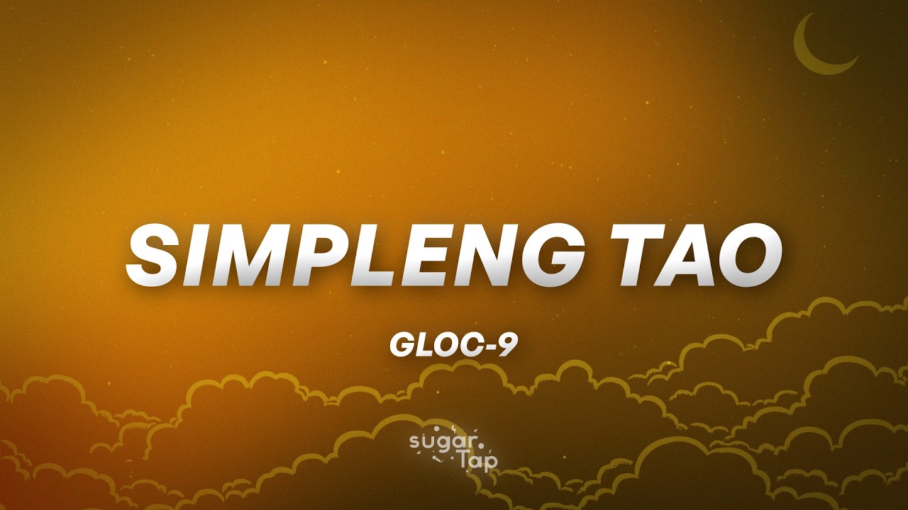 Gloc-9 - Simpleng Tao (Lyrics)