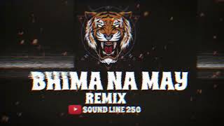 BHIM NA MAY REMIX~SONG (SOUND CHECK) HIGH GAIN SONG 💙👑🙉