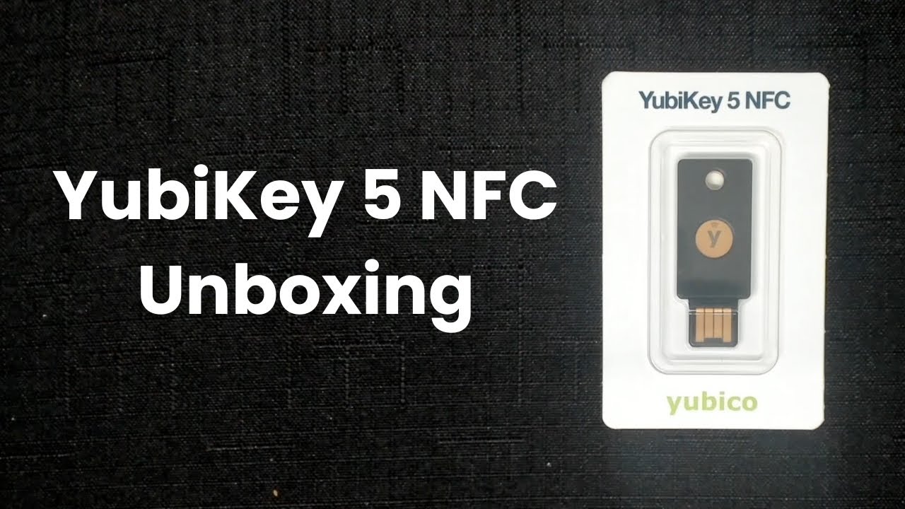 Protecting your data: Unboxing Yubikey 5 (2FA)