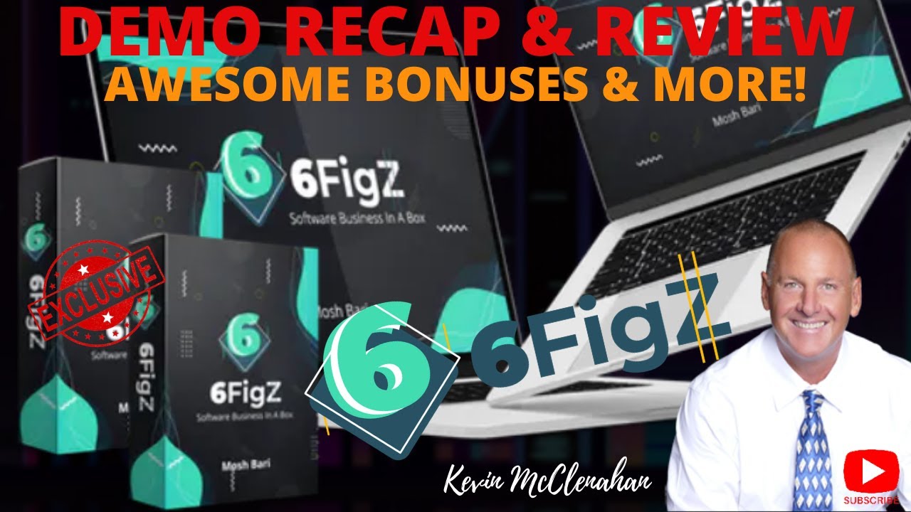 6FigZ REVIEW | 6FigZ | 6FigZ DEMO | 6FigZ BONUSES | KevinMcClenahan Reviews | Bonuses360.com