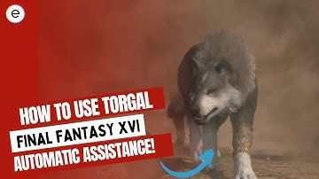 Final Fantasy 16:  How To Use Torgal [ Automatic Assist ]