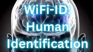 Wifi-Id Human Identification Using Wifi Signal