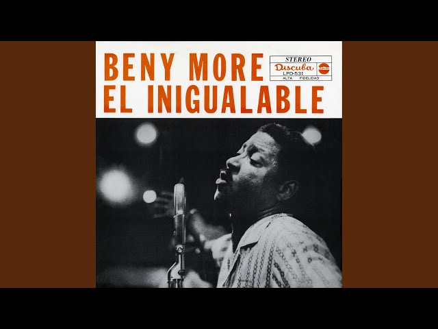 Benny Moré - Soy Del Monte