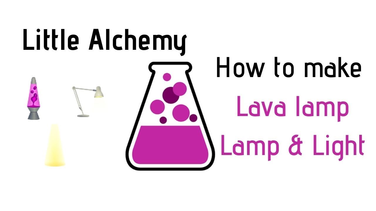 Little Alchemy-How To Make Lava Lamp, Lamp & Light Cheats & Hints - YouTube