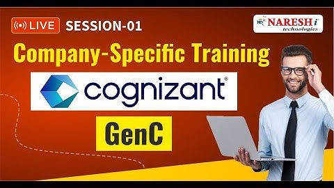 Cognizant GenC | Company Specific Training | Naresh IT