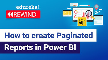How to create Paginated Reports in Power BI |Power BI Report Builder | | Power BI| Edureka Rewind -1