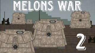 Melons War 2 | Awakening and cooperation