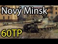 Nový Minsk - 60TP - World of Tanks