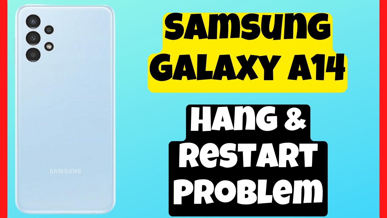 How to Fix Samsung Galaxy A14 Hang & Restart Problem - YouTube