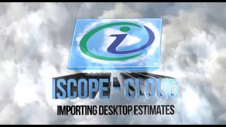 Importing iScope Windows Desktop Estimates into iScope-Cloud