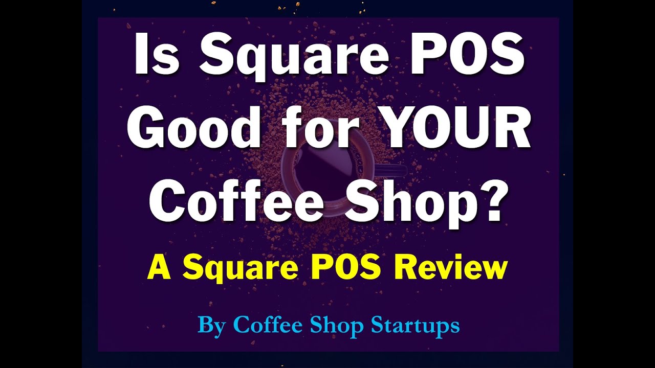 Is Square POS GREAT for Coffee Shops? (LET's REVIEW THE SQUARE POS