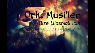 Ork. Musiler (Kizilcik) Ne Güzelsin Ayşem