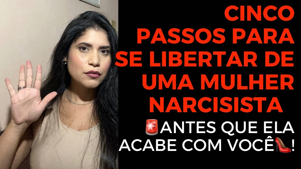 ANTES QUE ELA ACABE COM VOCÊ! #mulhernarcisista