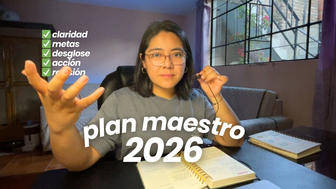 PLAN MAESTRO 2026: crea el sistema que te llevará de metas a acción (paso a paso)