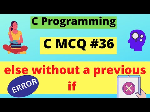 Else without Previous if  || C MCQ #C36 ||  programming || Dilip Kumar Gangwar