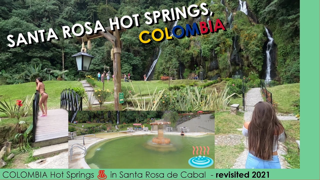 [🇨🇴 Santa Rosa de Cabal 2021] ♨️ HOT SPRING GUIDES, Aqua Termales in ...