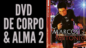 DVD "DE CORPO E ALMA" VOLUME 2 - MARCOS ANTÔNIO O NEGRÃO ABENÇOADO
