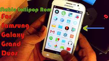 Android 5.1.1 On Galaxy Grand Duos | How To Install ? | Review !! (2015) !