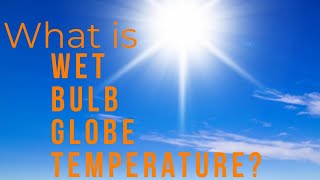 What is WetBulb Globe Temperature