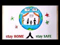 Drawing of stay home stay safe  corona virus awareness poster drawing