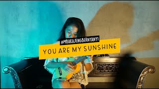 You Are My Sunshine Cover Ukulele  Jeng Rini Nyekiklik
