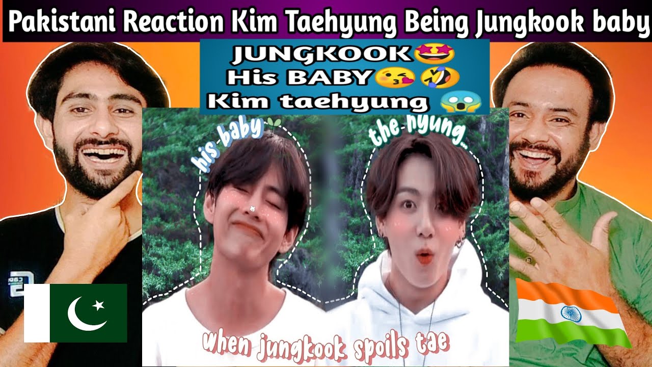 Pakistani reaction On Taehyung being Jungkooks baby for 15 mint straight - Reaction video zabi balaj