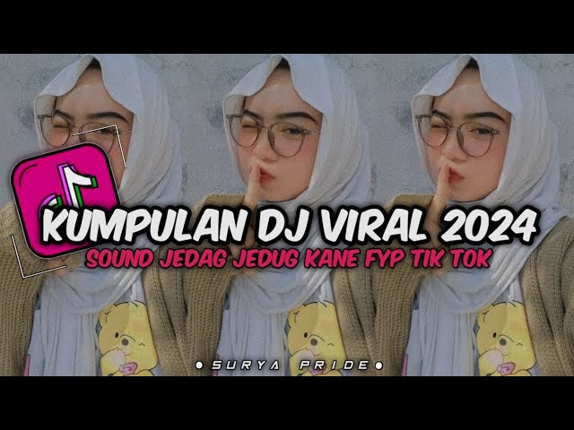 KUMPULAN DJ VIRAL TERBARU 2024 FULL BASS MENGKANE VIRAL TIK TOK class=