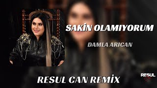 Damla Arıcan - Sakin Olamıyorum ( Resul Can Remix ) İçiyorum Ama Sarhoş Olamıyorum.