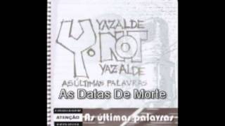 Y-Not As Datas De Morte